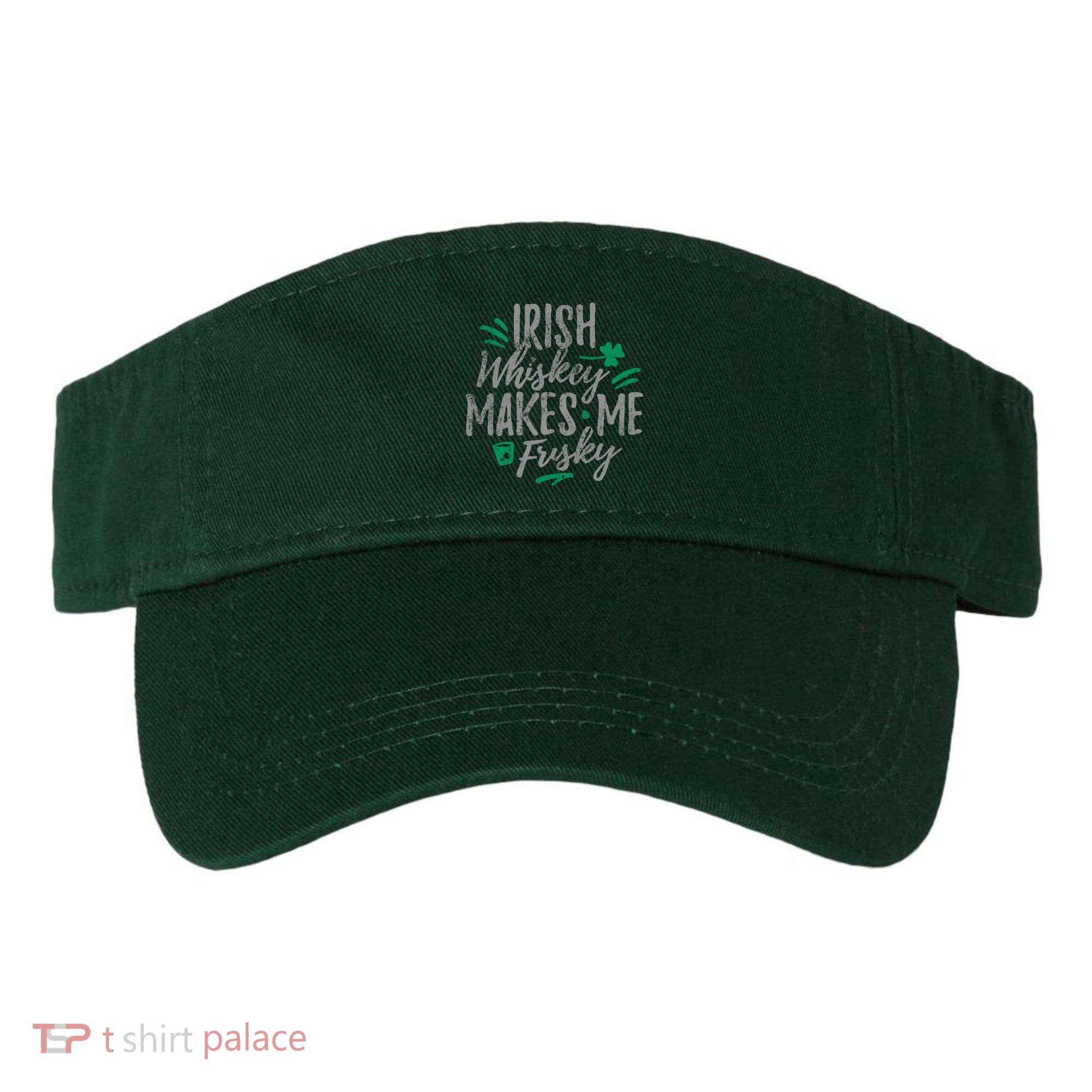 Irish Whiskey Makes Me Frisky Funny Visor