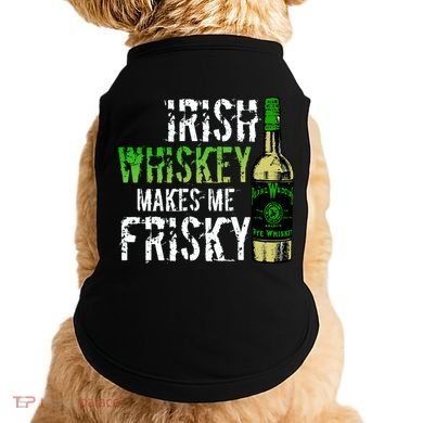 Irish Whisky Makes Me Frisky Doggie Tank