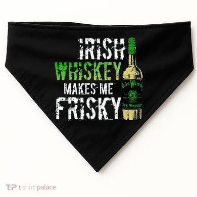 Irish Whisky Makes Me Frisky USA-Made Doggie Bandana