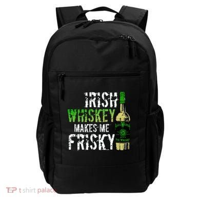 Irish Whisky Makes Me Frisky Backpack