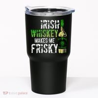 Irish Whisky Makes Me Frisky Tumbler thumb 0