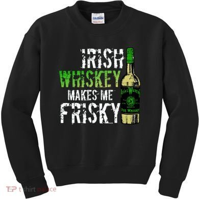 Irish Whisky Makes Me Frisky Kids Sweatshirt