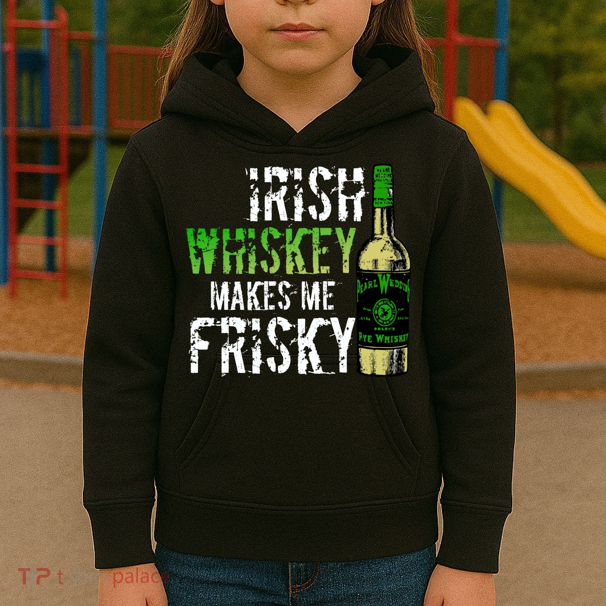 Irish Whisky Makes Me Frisky Kids Hoodie