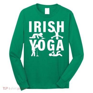 Irish Yoga Funny St. Patrick's Day Long Sleeve Shirt