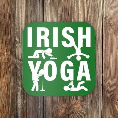 Irish Yoga Funny St. Patrick's Day Coaster