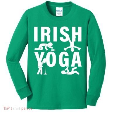Irish Yoga Funny St. Patrick's Day Kids Long Sleeve Shirt