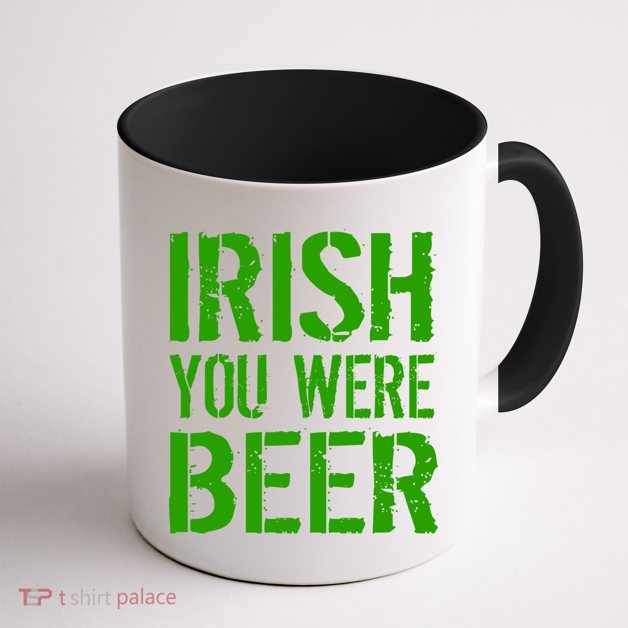 Irish You Were Beer St. Patrick's Day Coffee Mug