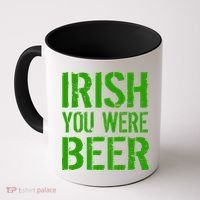 Irish You Were Beer St. Patrick's Day Coffee Mug thumb 0