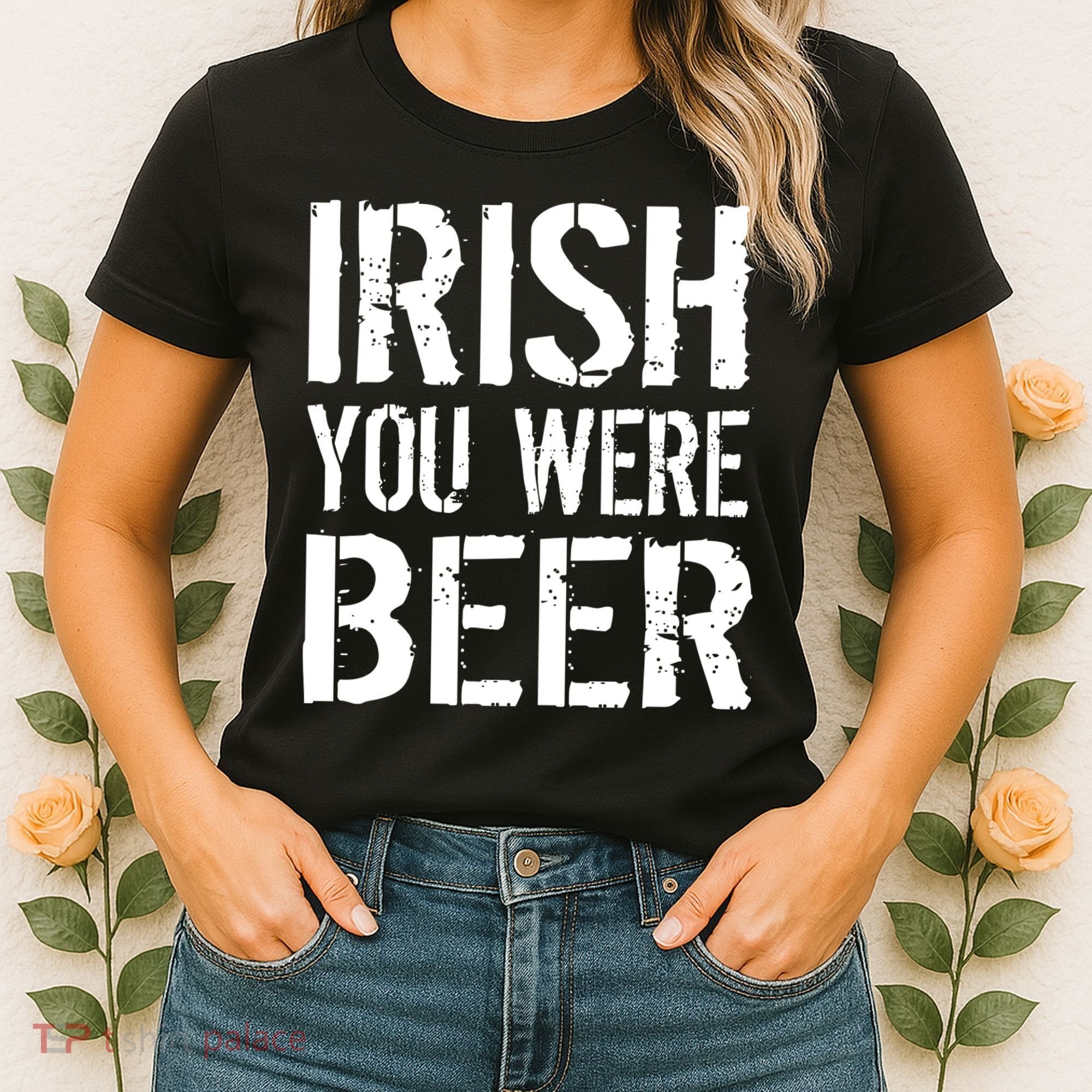 Irish You Were Beer St. Patrick's Day Women's T-Shirt
