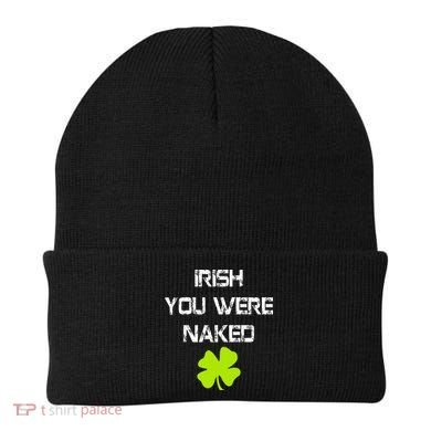 Irish You Were Naked St. Patricks Day Beanie