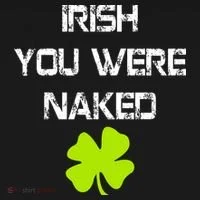 Irish You Were Naked St. Patricks Day Ornament thumb 1
