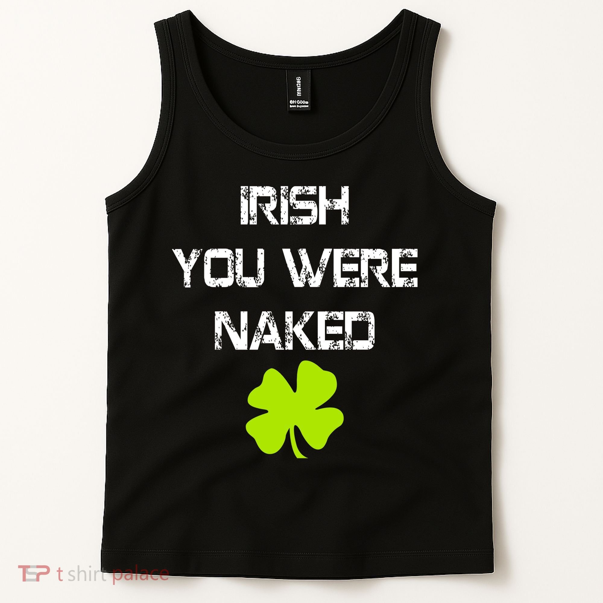 Irish You Were Naked St. Patricks Day Tank Top