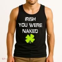 Irish You Were Naked St. Patricks Day Tank Top thumb 3