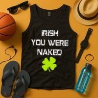 Irish You Were Naked St. Patricks Day Tank Top thumb 4