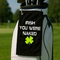 Irish You Were Naked St. Patricks Day Golf Towel thumb 2