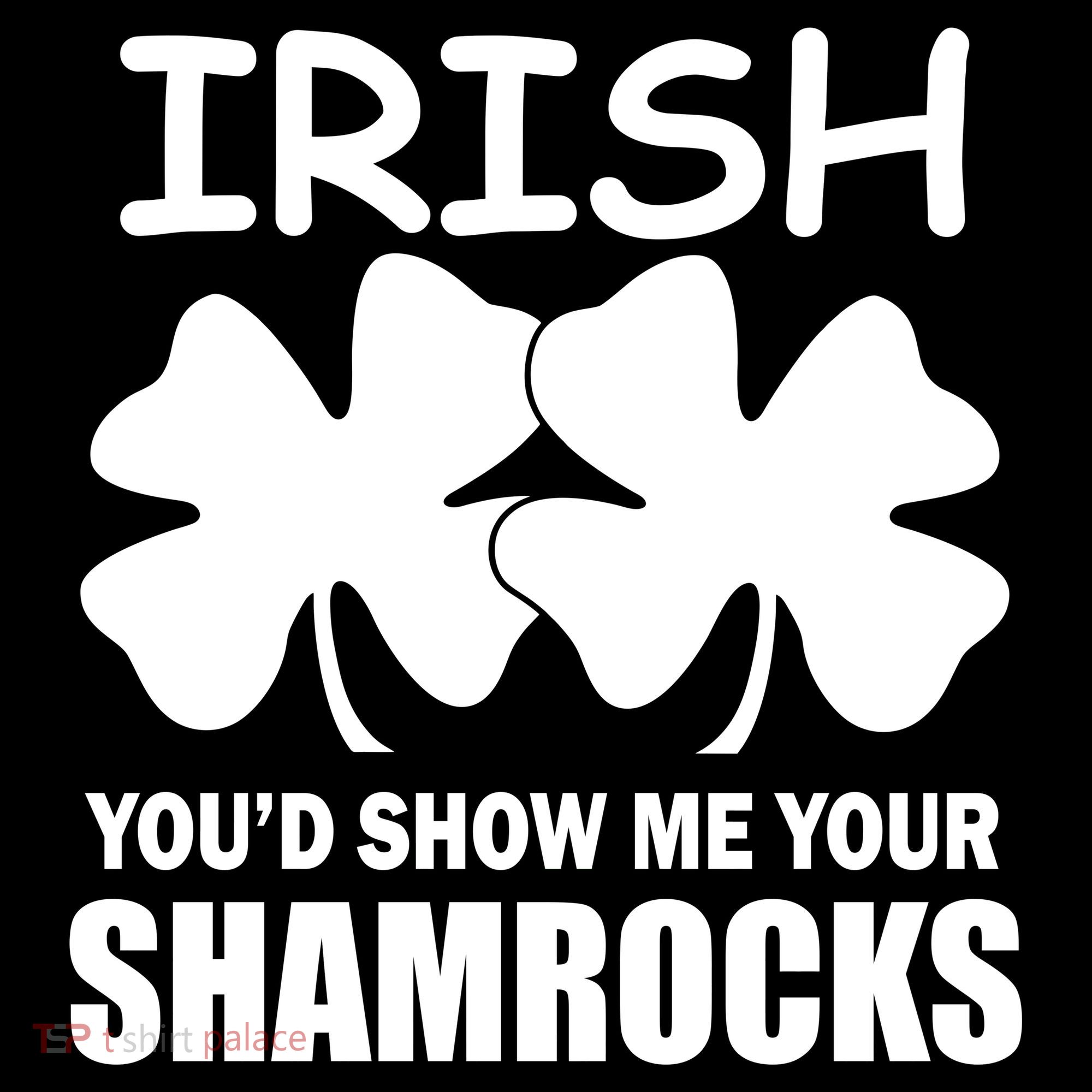 Irish You'd Show Me Your Shamrocks Apron