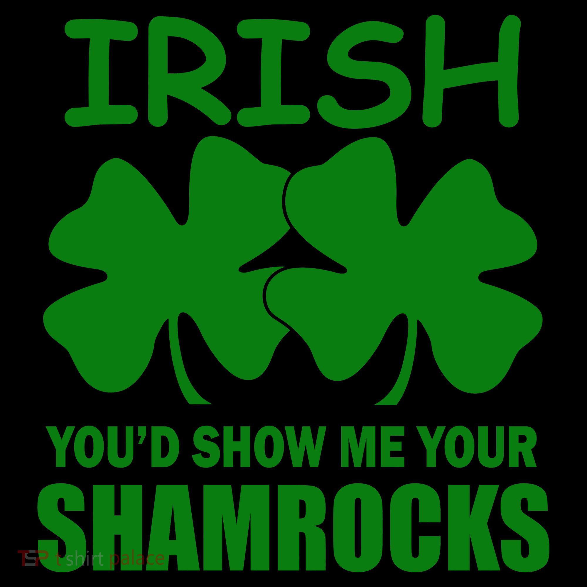 Irish You'd Show Me Your Shamrocks Coffee Mug