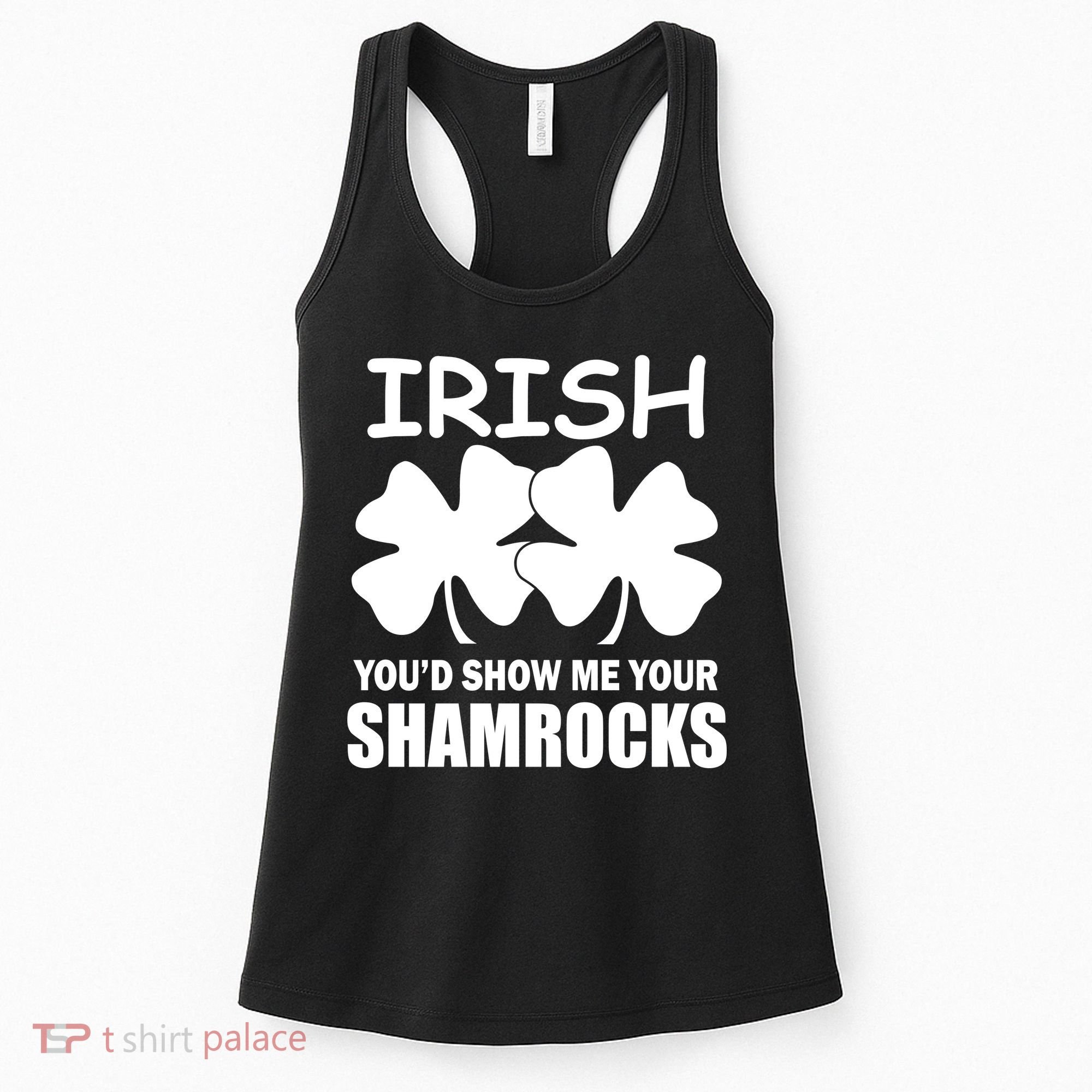 Irish You'd Show Me Your Shamrocks Women's Tank Top