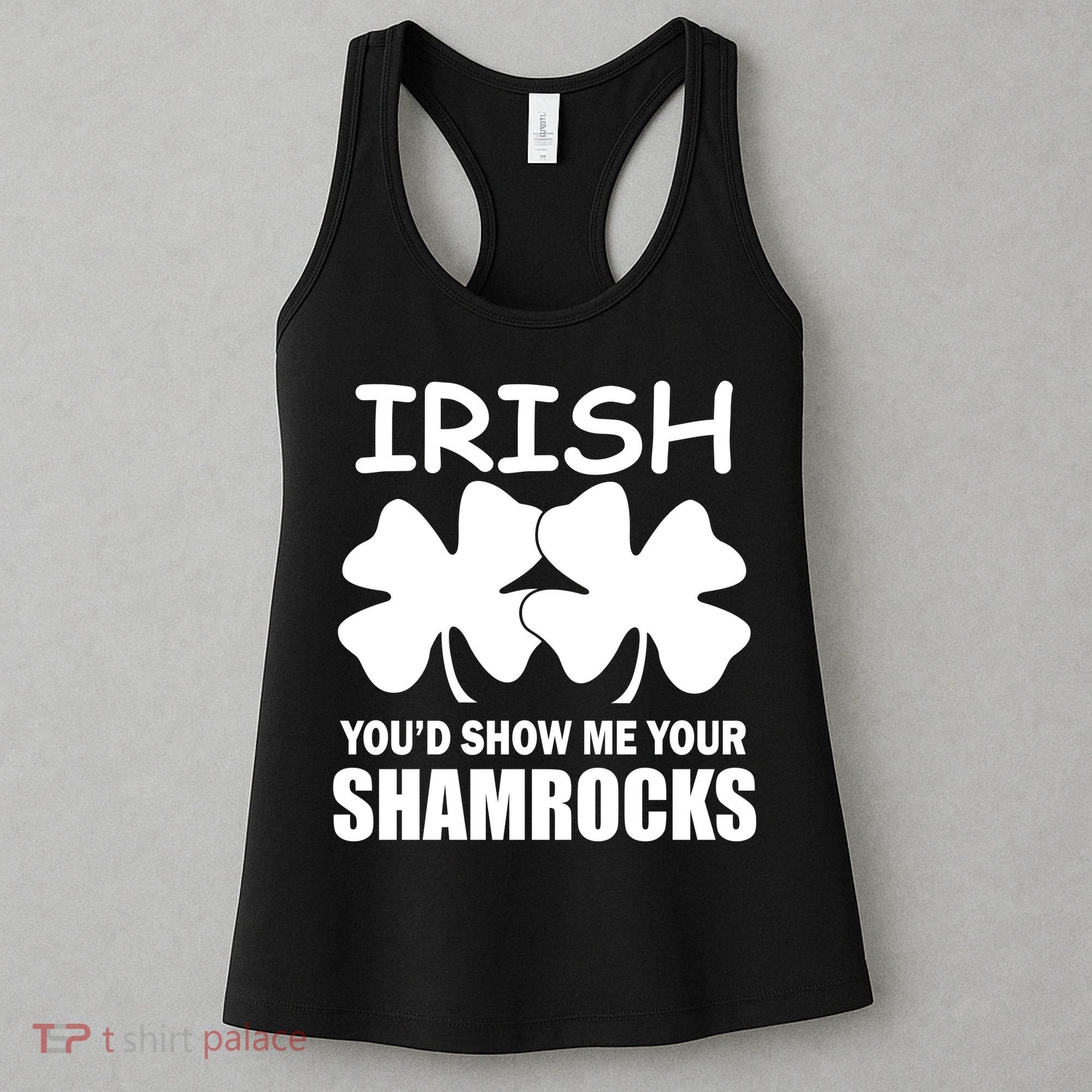Irish You'd Show Me Your Shamrocks Women's Tank Top