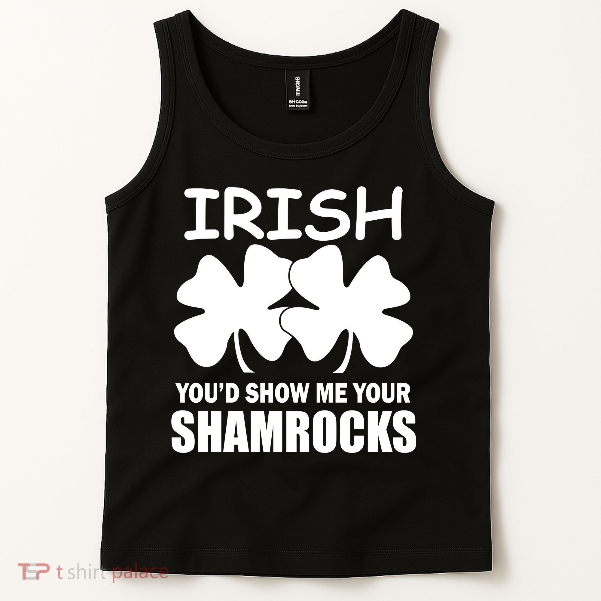 Irish You'd Show Me Your Shamrocks Tank Top