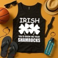 Irish You'd Show Me Your Shamrocks Tank Top thumb 4