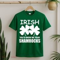 Irish You'd Show Me Your Shamrocks T-Shirt thumb 2