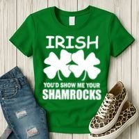 Irish You'd Show Me Your Shamrocks Women's T-Shirt thumb 3
