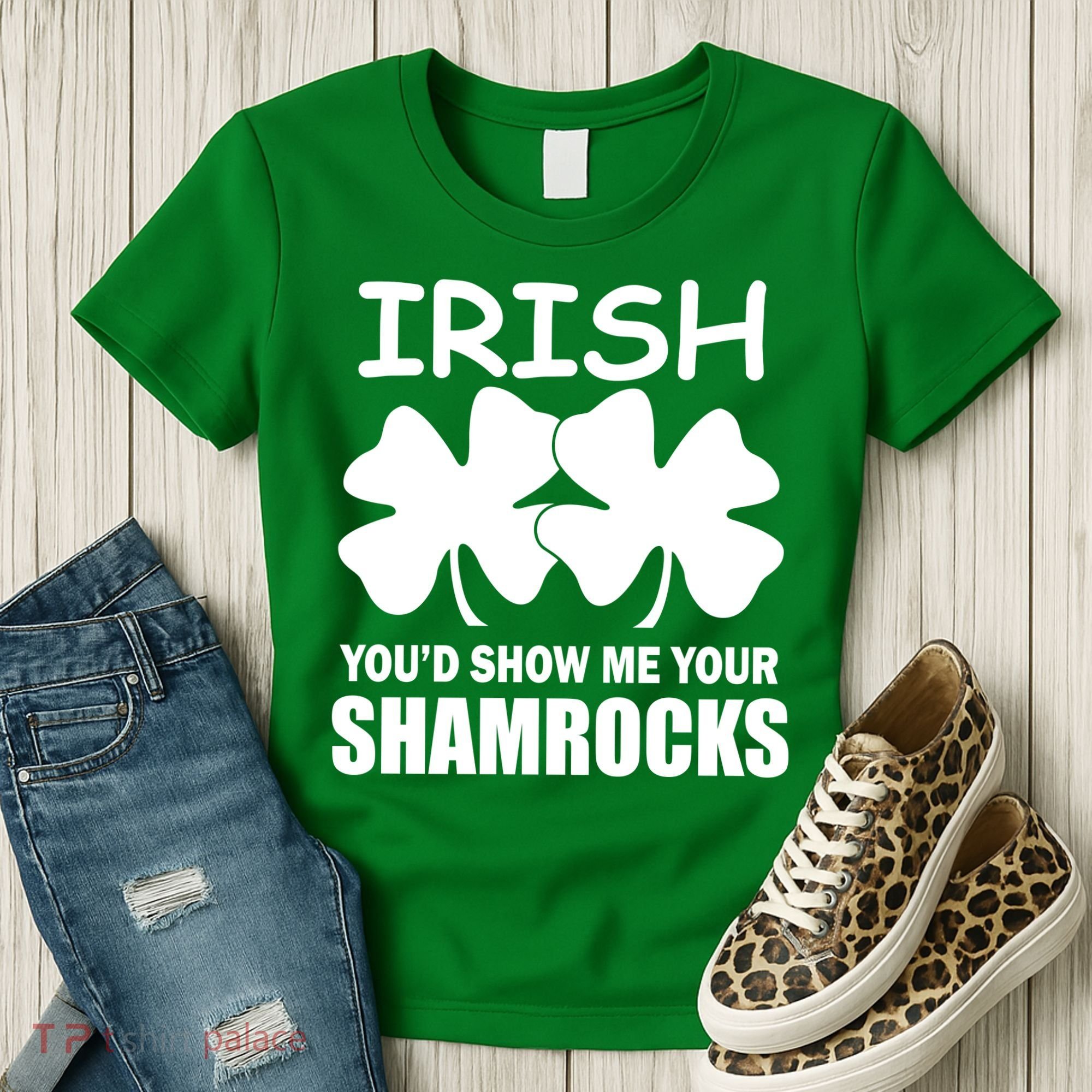 Irish You'd Show Me Your Shamrocks Women's T-Shirt