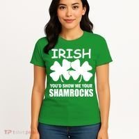 Irish You'd Show Me Your Shamrocks Women's T-Shirt thumb 4