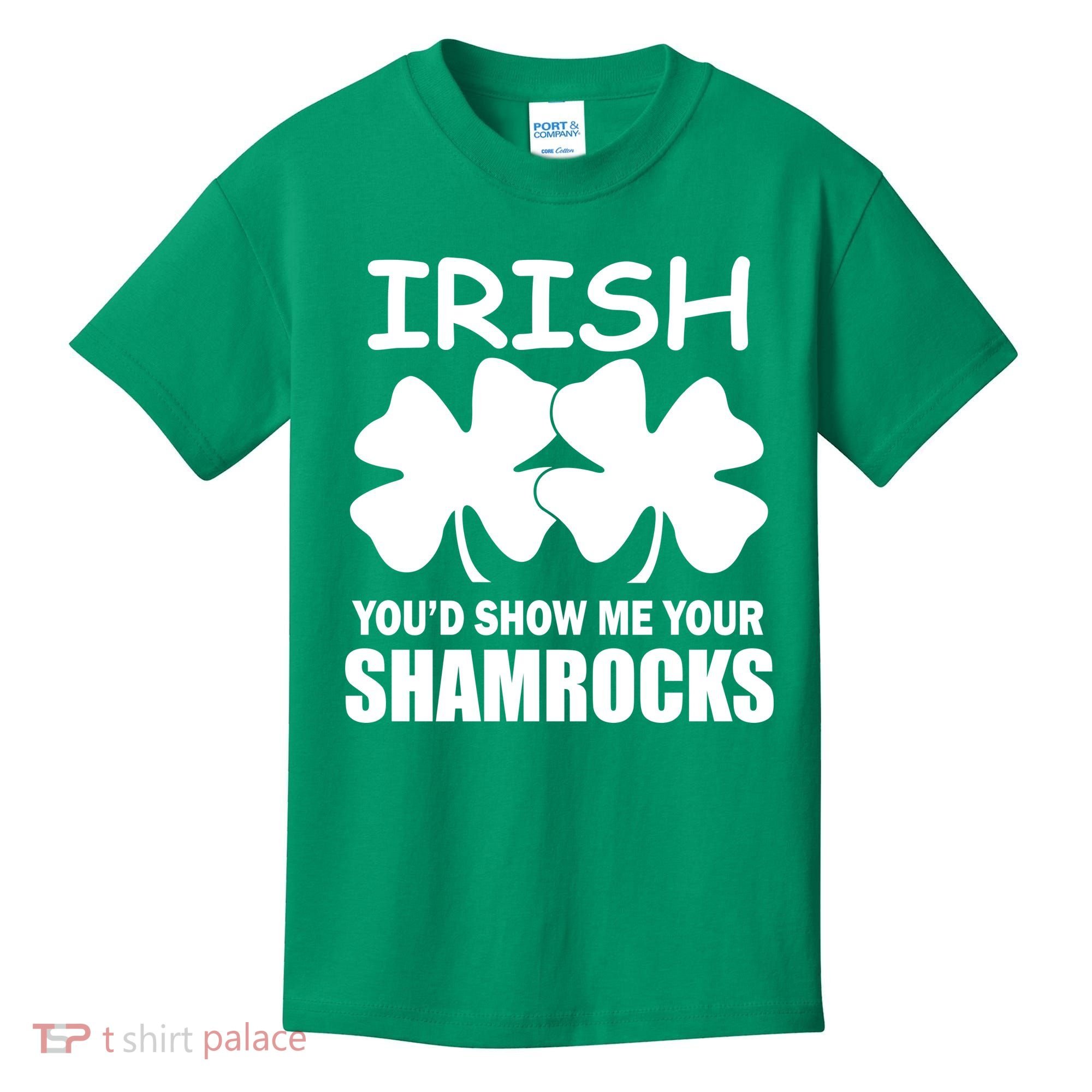 Irish You'd Show Me Your Shamrocks Kids T-Shirt