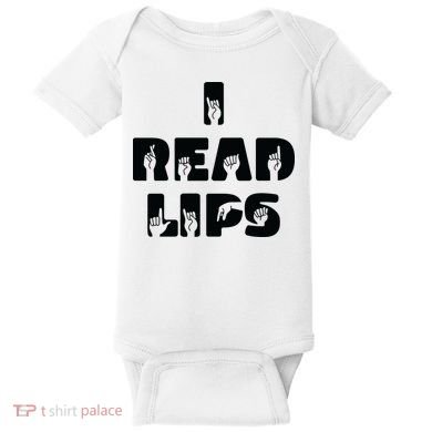 I Read Lips Sign Language Awareness Baby Bodysuit
