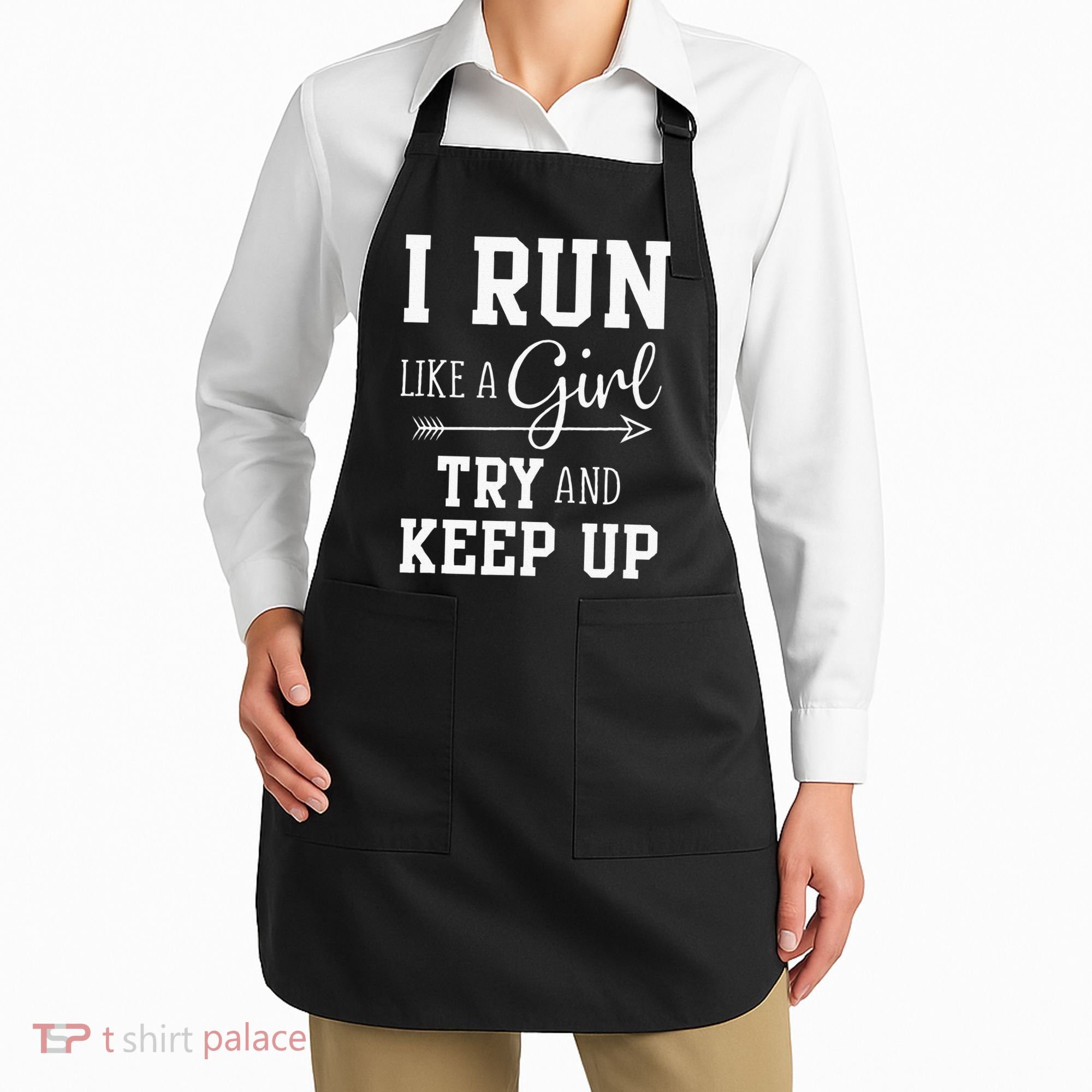 I Run Like A Girl Try To Keep Up Cardio Workout Apron
