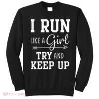 I Run Like A Girl Try To Keep Up Cardio Workout Sweatshirt thumb 0