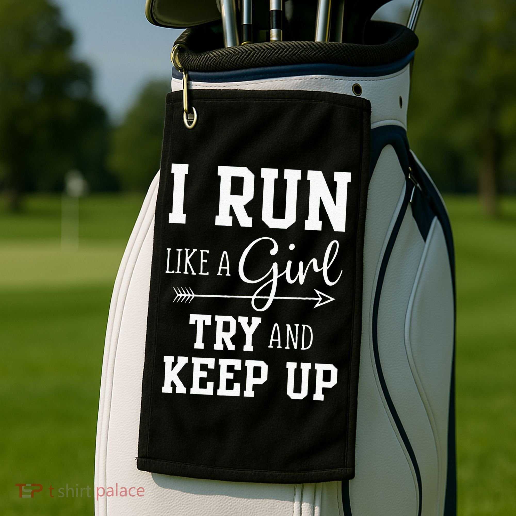 I Run Like A Girl Try To Keep Up Cardio Workout Golf Towel