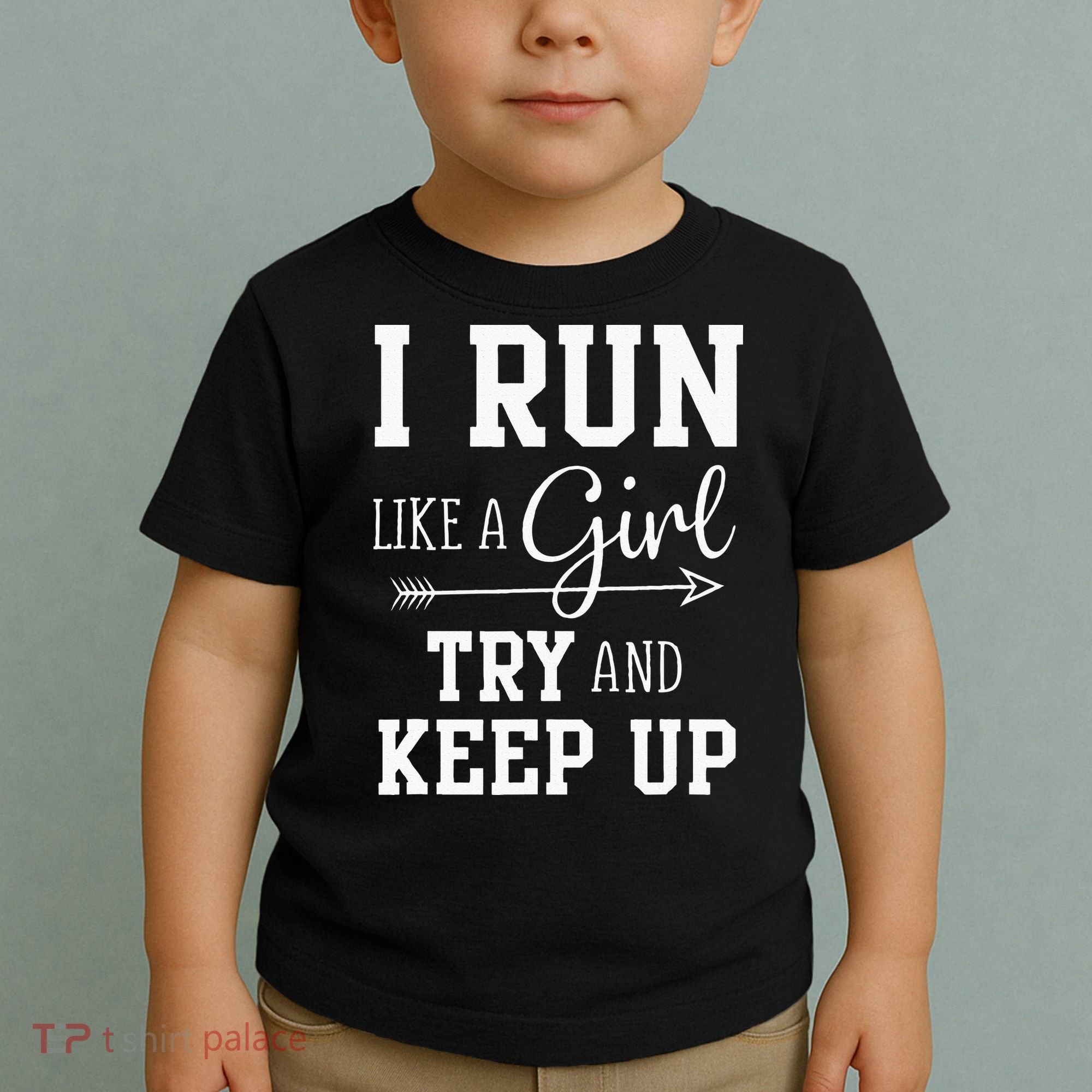 I Run Like A Girl Try To Keep Up Cardio Workout Toddler T-Shirt