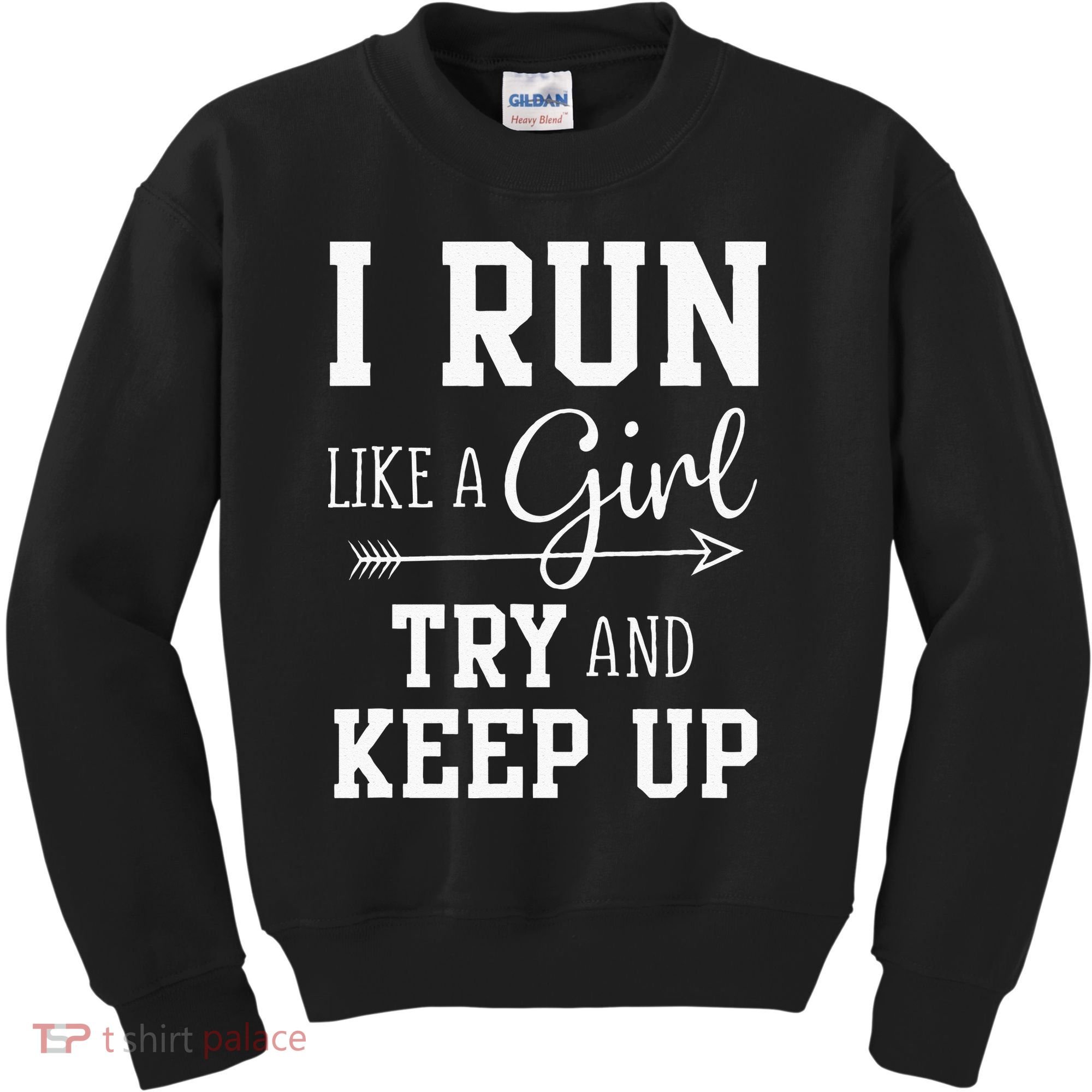 I Run Like A Girl Try To Keep Up Cardio Workout Kids Sweatshirt