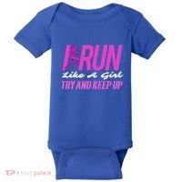 I Run Like Try And Keep Up Outdoor Gift Baby Bodysuit thumb 0