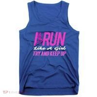 I Run Like Try And Keep Up Outdoor Gift Tank Top thumb 0