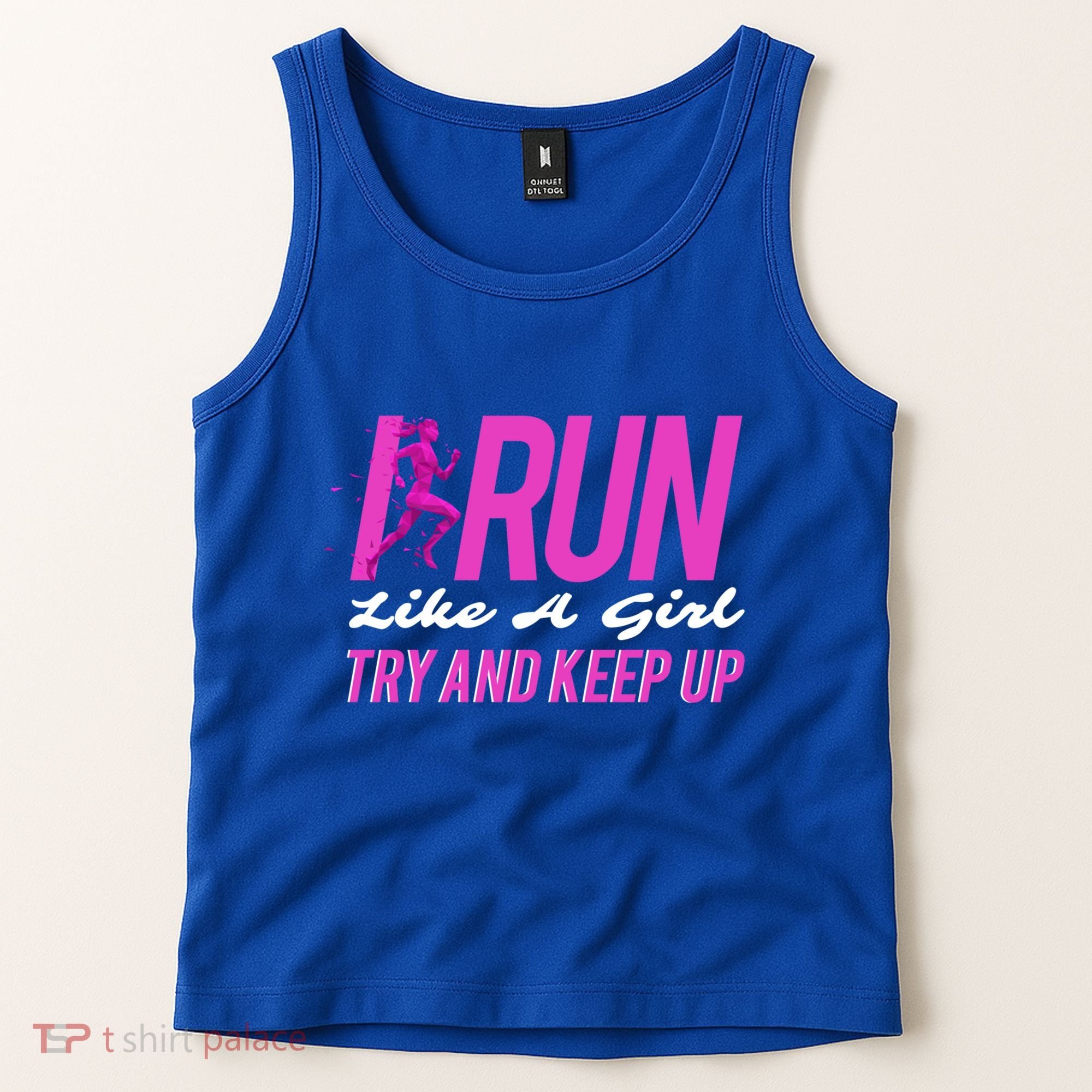 I Run Like Try And Keep Up Outdoor Gift Tank Top