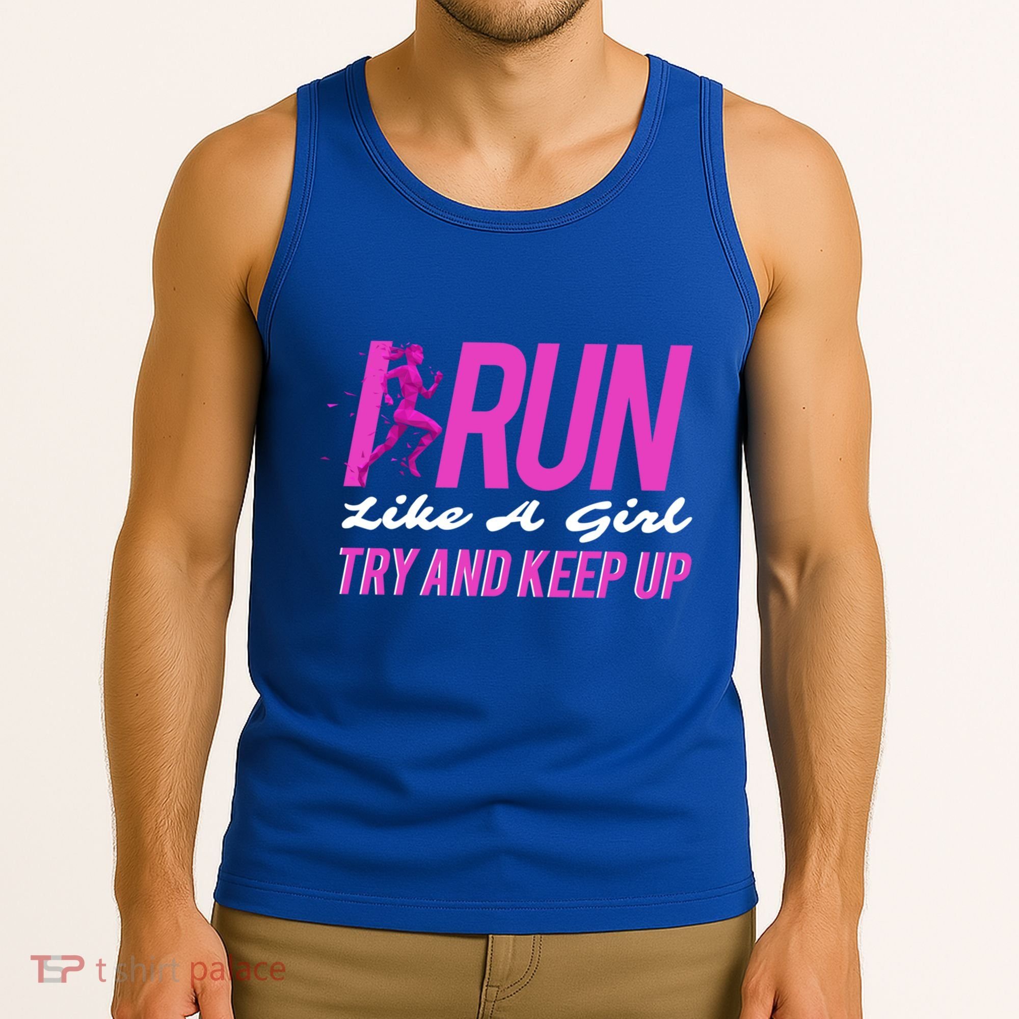 I Run Like Try And Keep Up Outdoor Gift Tank Top
