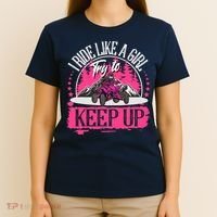 I Ride Like A Girl Try To Keep Up I Quad ATV Offroad Wo T-Shirt thumb 4