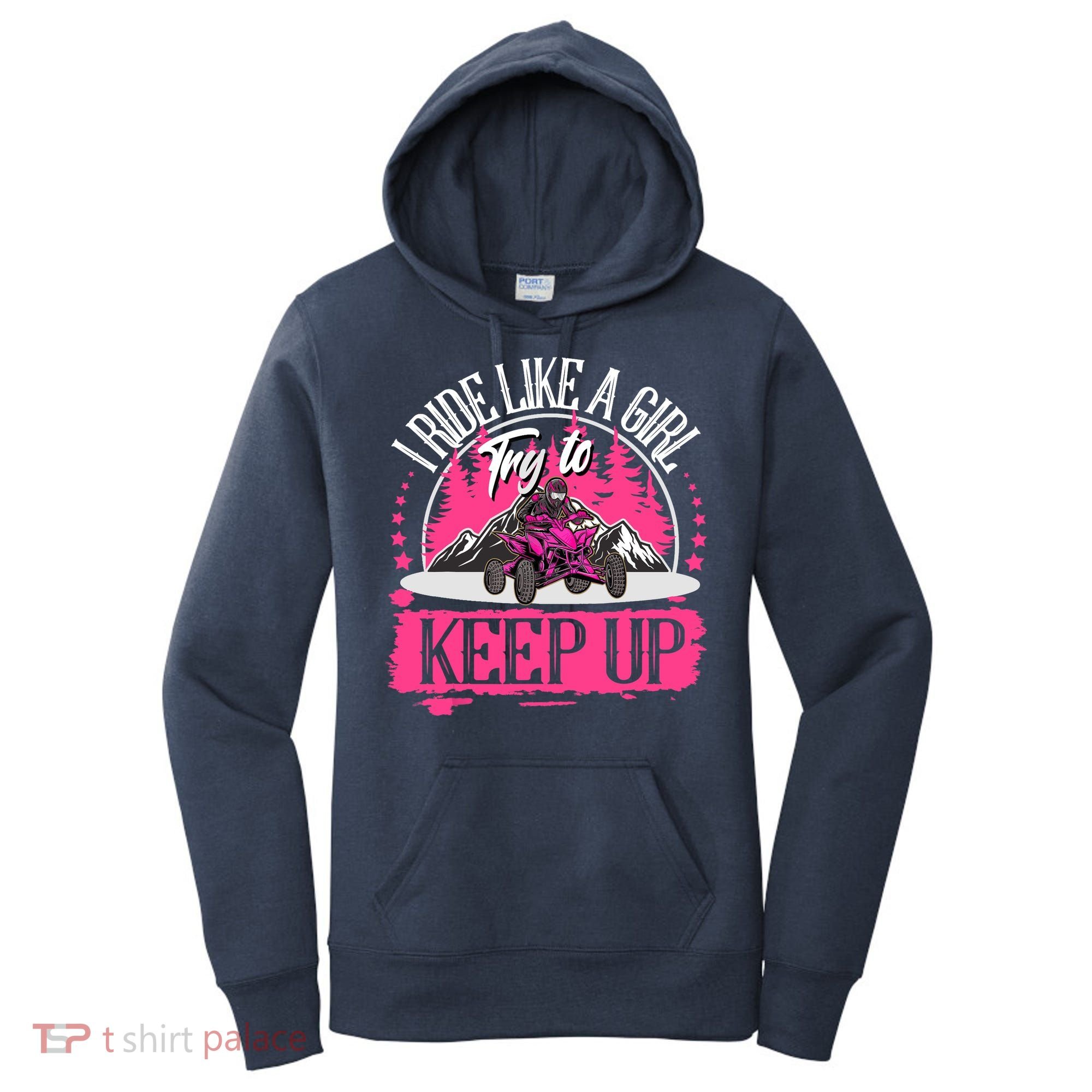 I Ride Like A Girl Try To Keep Up I Quad ATV Offroad Wo Women's Hoodie