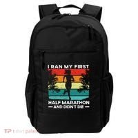 I Ran My First Half Marathon And DidnT Die Funny Running Gift Backpack thumb 0