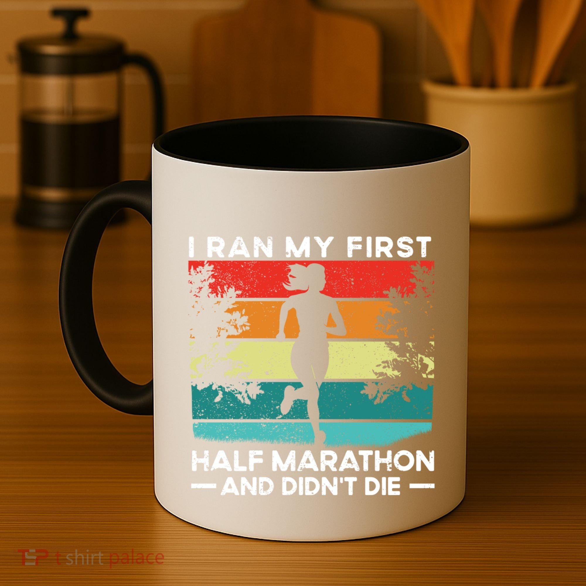 I Ran My First Half Marathon And DidnT Die Funny Running Gift Coffee Mug