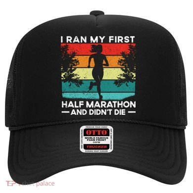 I Ran My First Half Marathon And DidnT Die Funny Running Gift Hat