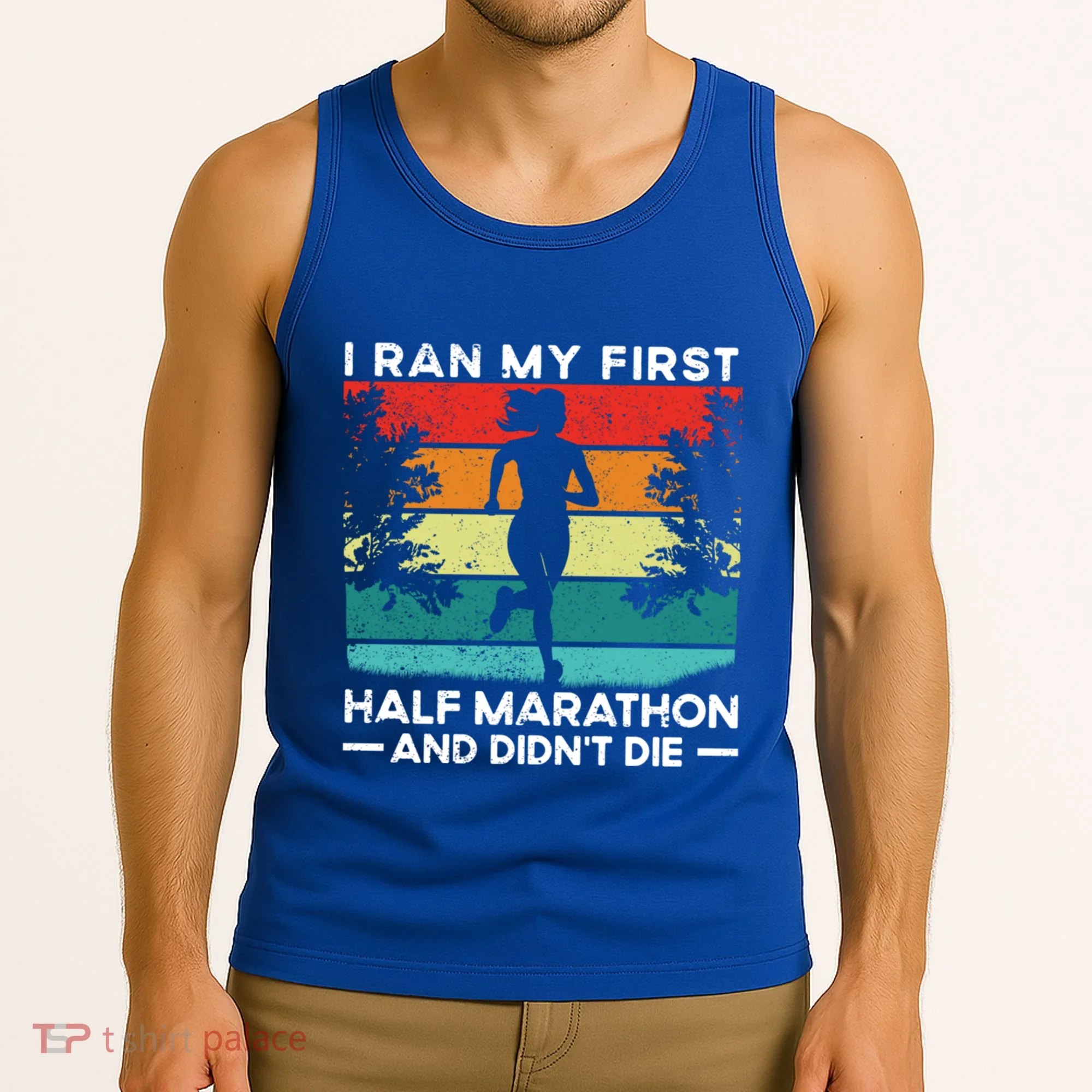 I Ran My First Half Marathon And DidnT Die Funny Running Gift Tank Top