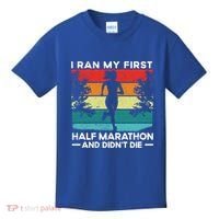 I Ran My First Half Marathon And DidnT Die Funny Running Gift Kids T-Shirt thumb 0