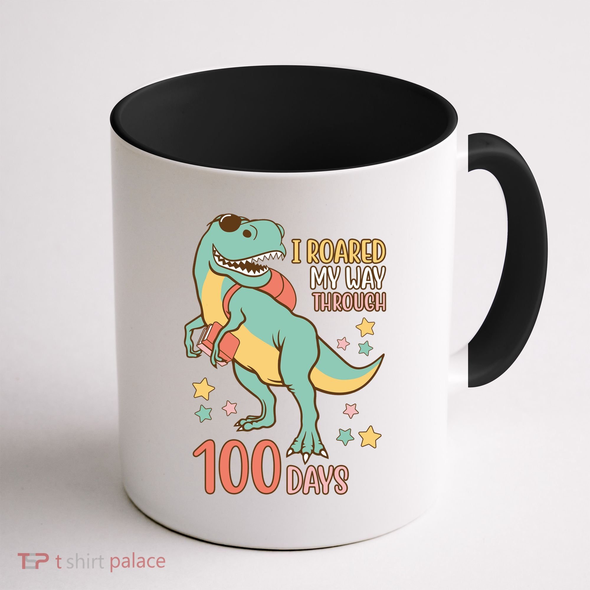 I Roared My Way Through 100 Days Dinosaur Coffee Mug