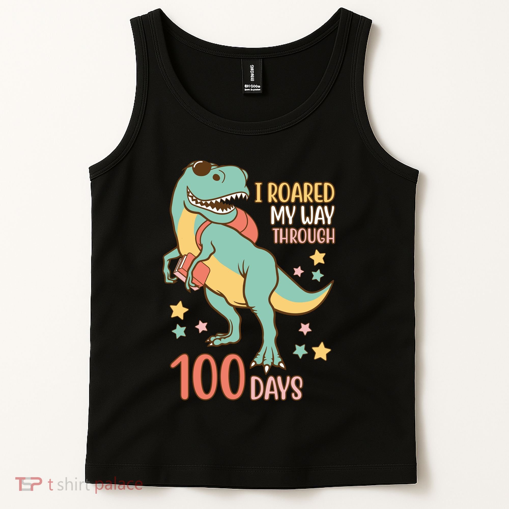 I Roared My Way Through 100 Days Dinosaur Tank Top