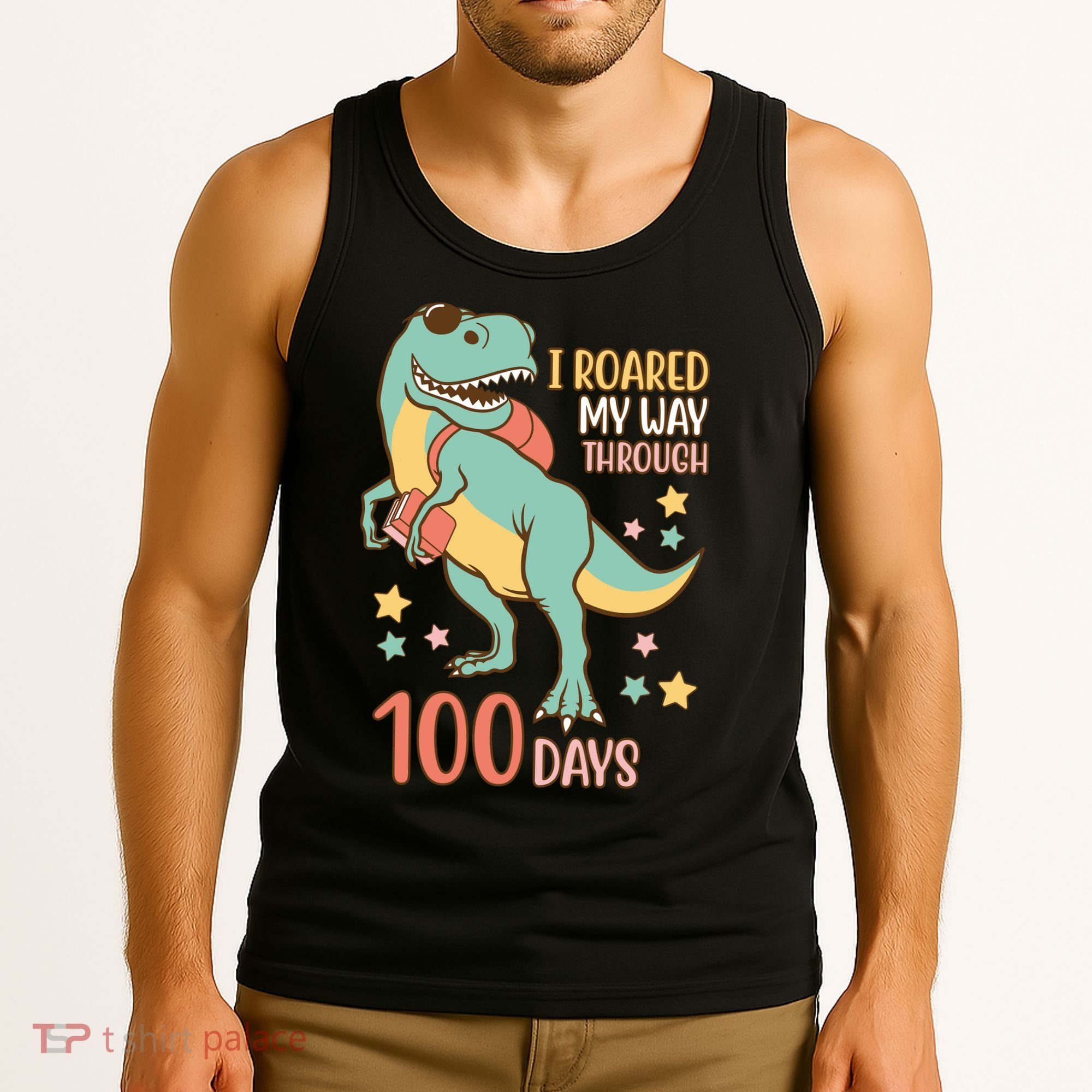 I Roared My Way Through 100 Days Dinosaur Tank Top